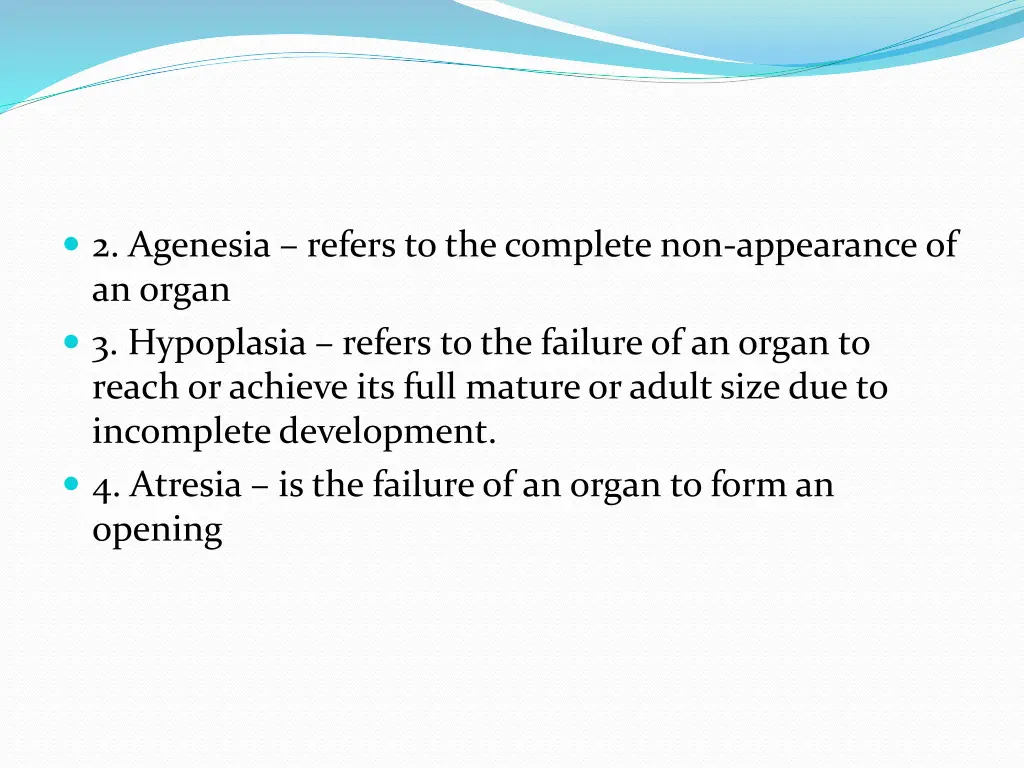 2 agenesia refers to the complete non appearance