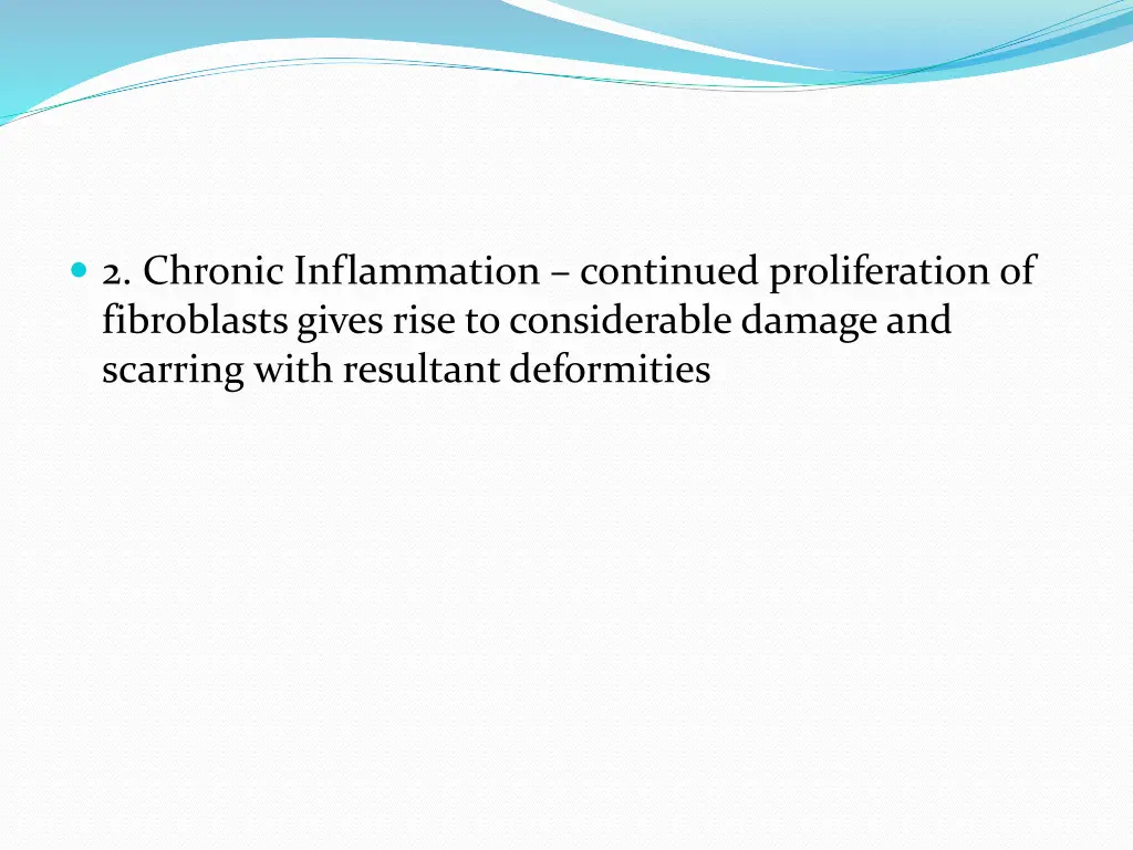 2 chronic inflammation continued proliferation