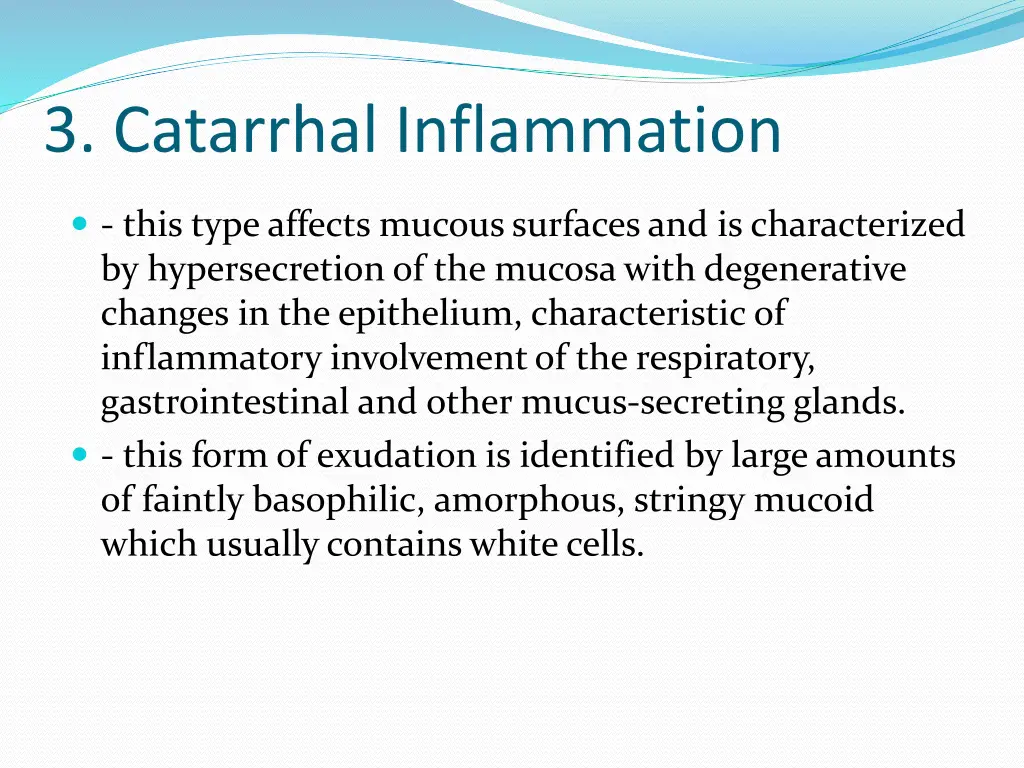 3 catarrhal inflammation