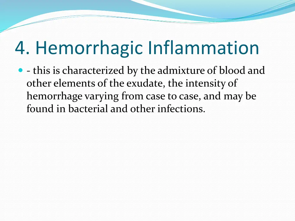 4 hemorrhagic inflammation