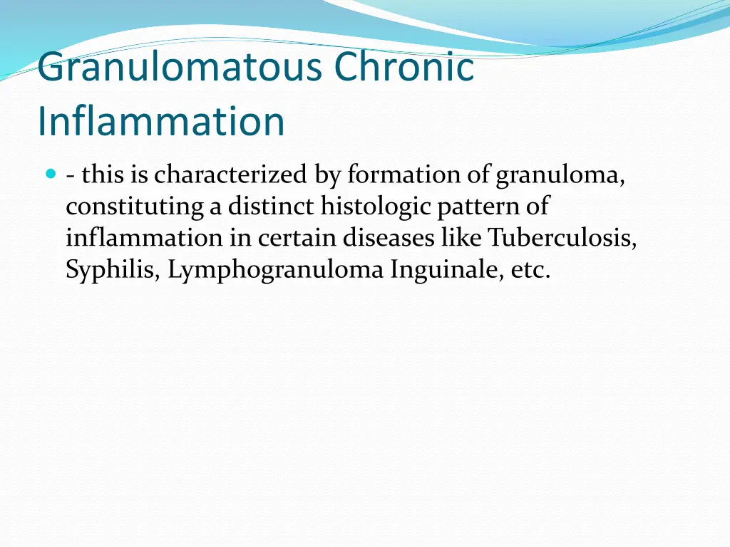 granulomatous chronic inflammation