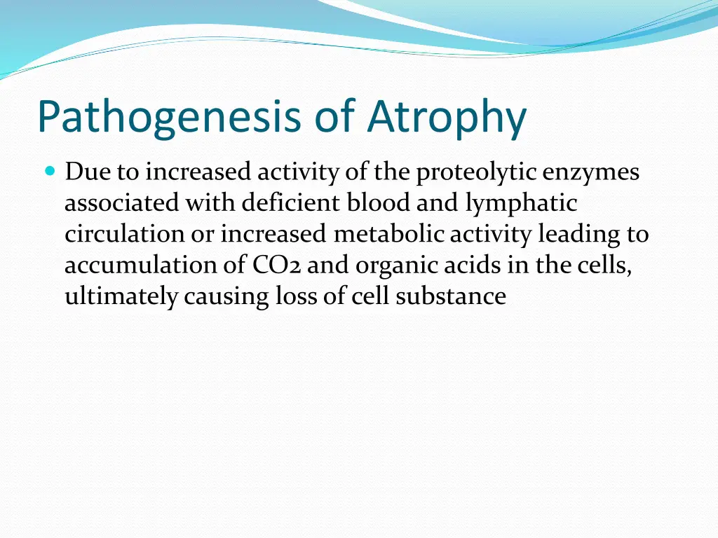 pathogenesis of atrophy