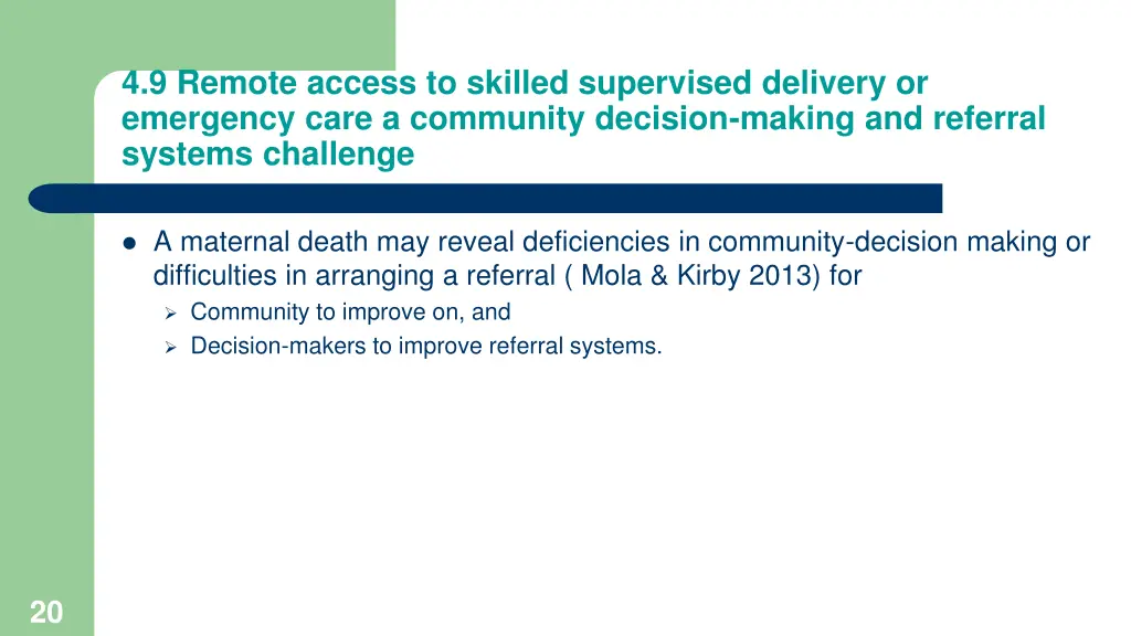 4 9 remote access to skilled supervised delivery