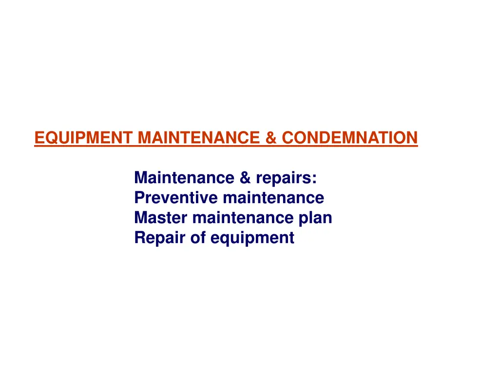 equipment maintenance condemnation