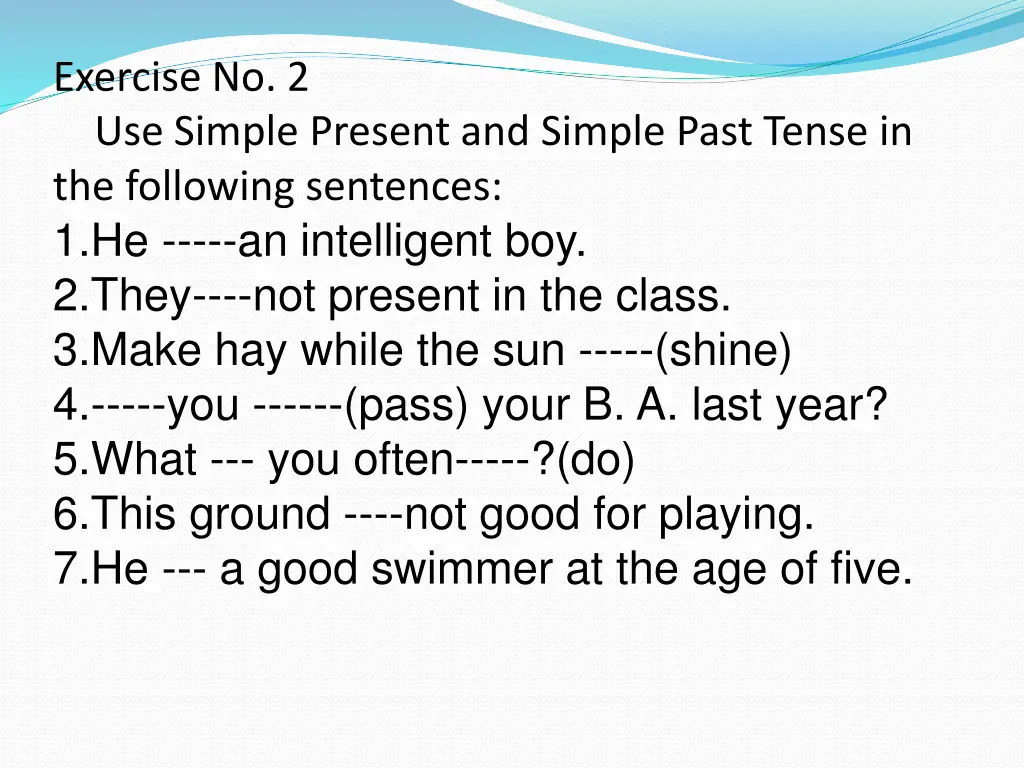 exercise no 2 use simple present and simple past