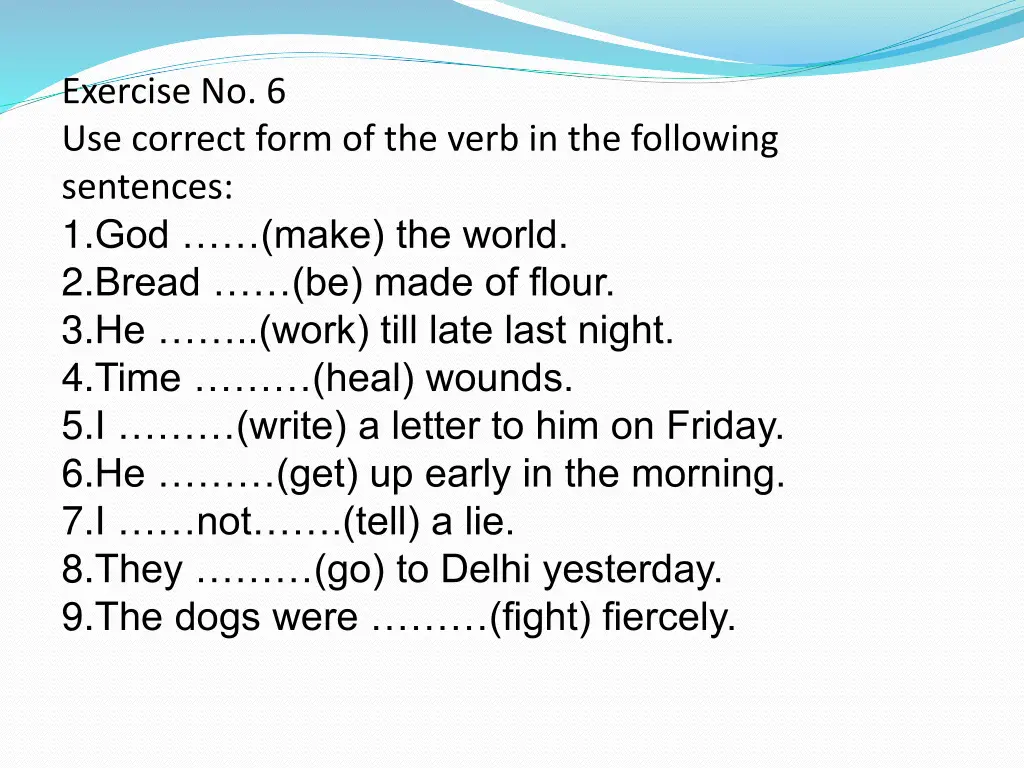 exercise no 6 use correct form of the verb