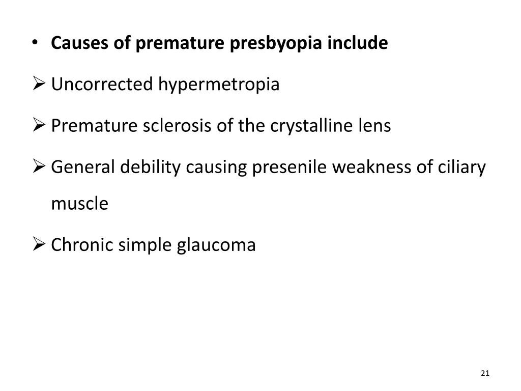 causes of premature presbyopia include