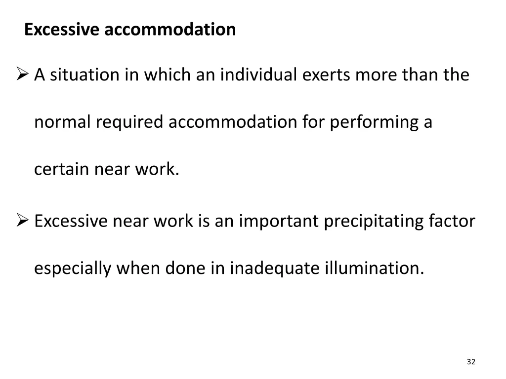 excessive accommodation