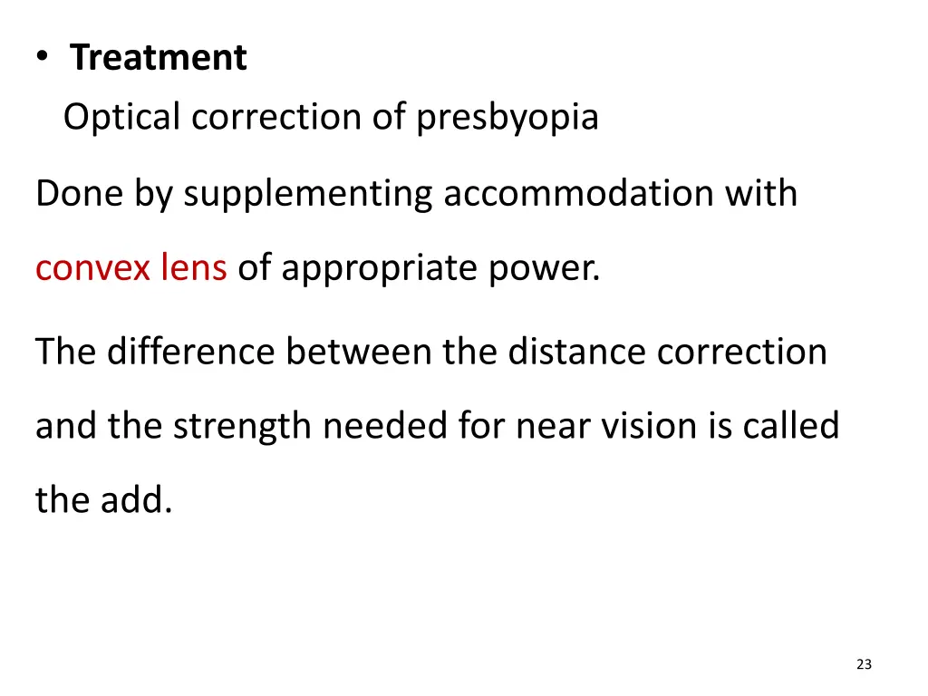 treatment optical correction of presbyopia