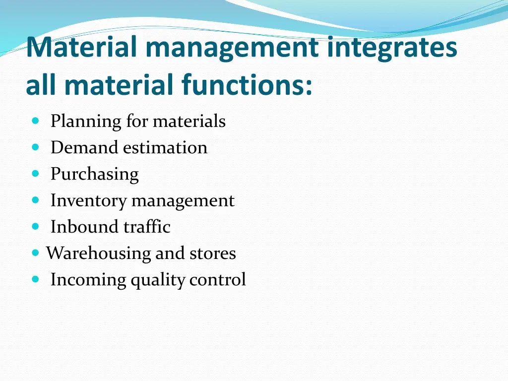 material management integrates all material