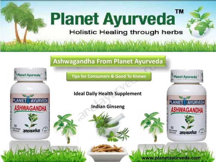 ashwagandha from planet ayurveda