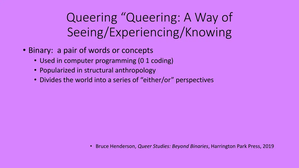 queering queering a way of seeing experiencing