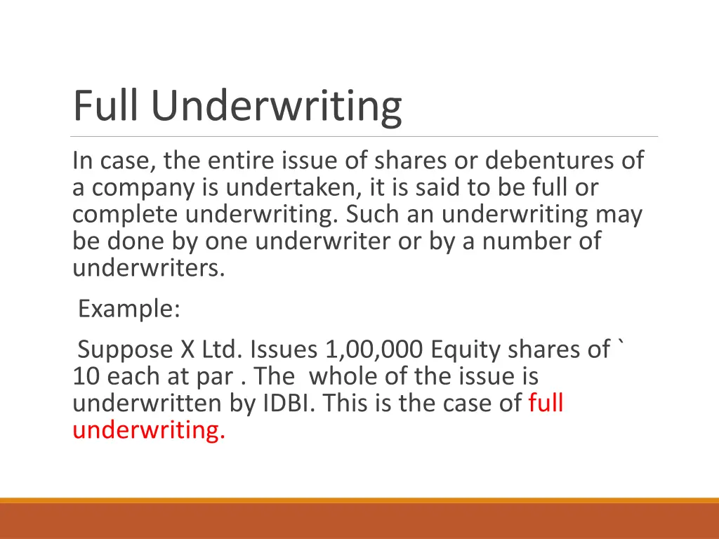 full underwriting