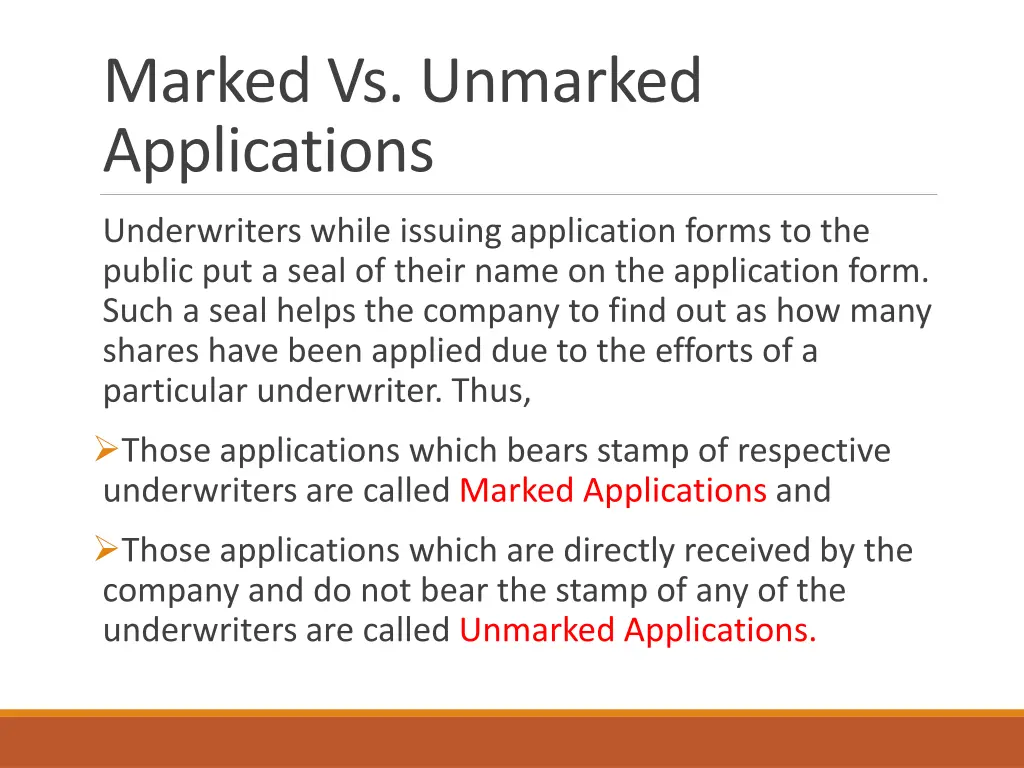 marked vs unmarked applications