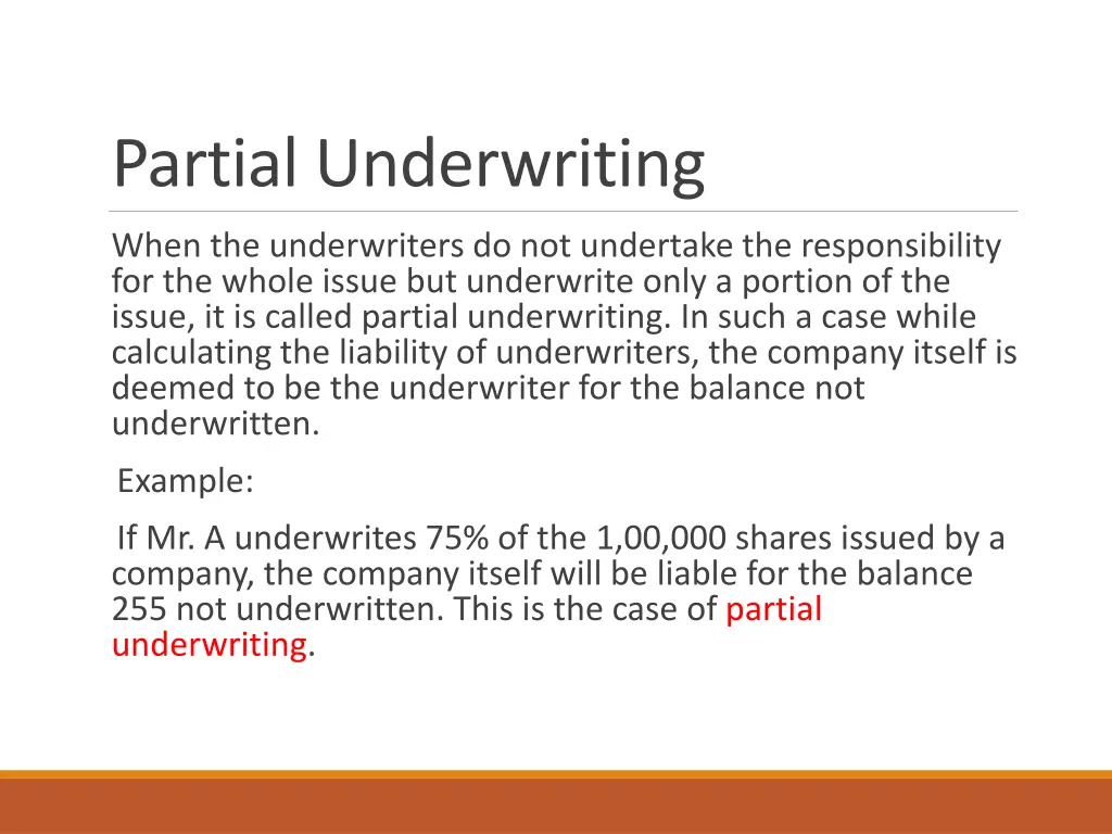 partial underwriting