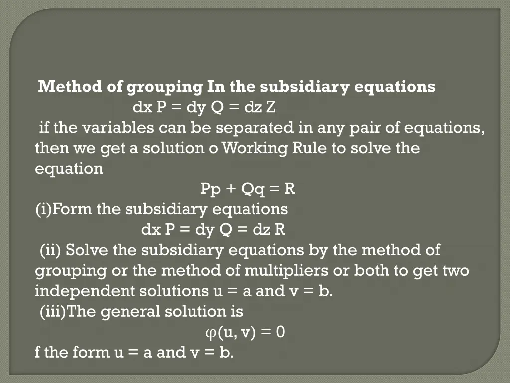 method of grouping in the subsidiary equations