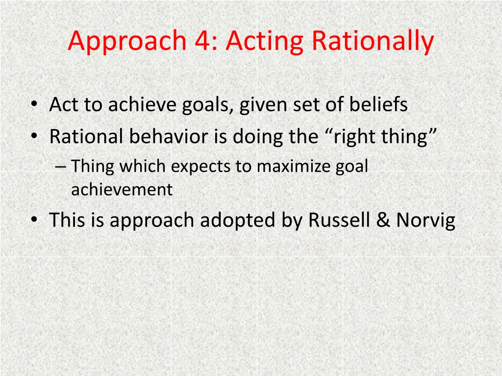 approach 4 acting rationally