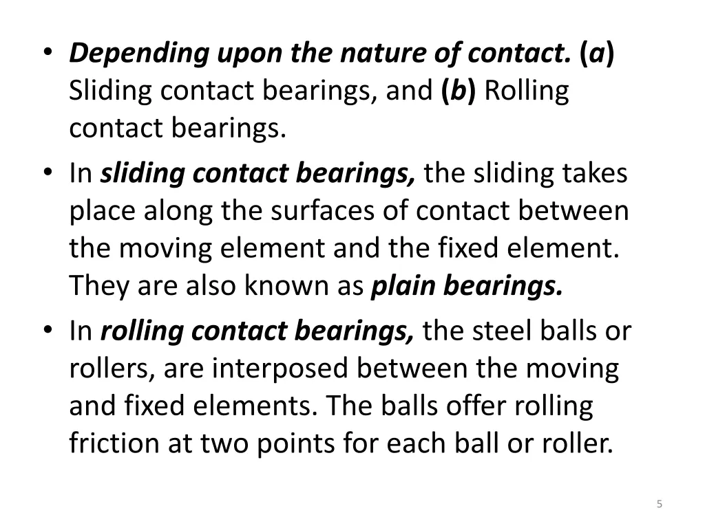 depending upon the nature of contact a sliding