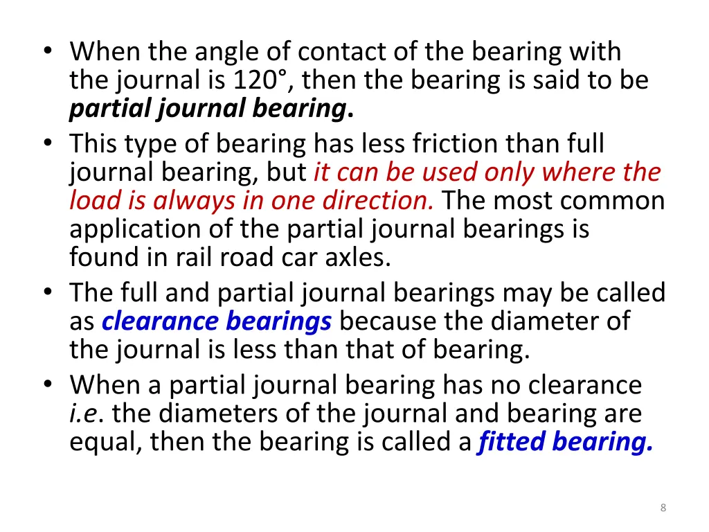 when the angle of contact of the bearing with