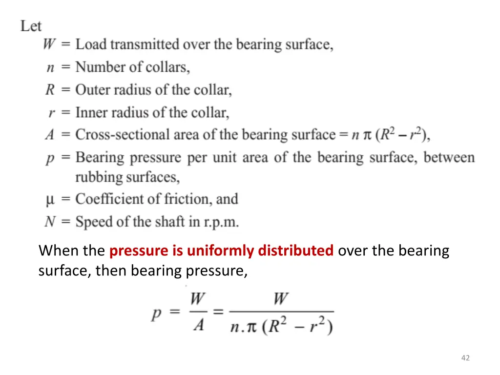 when the pressure is uniformly distributed over