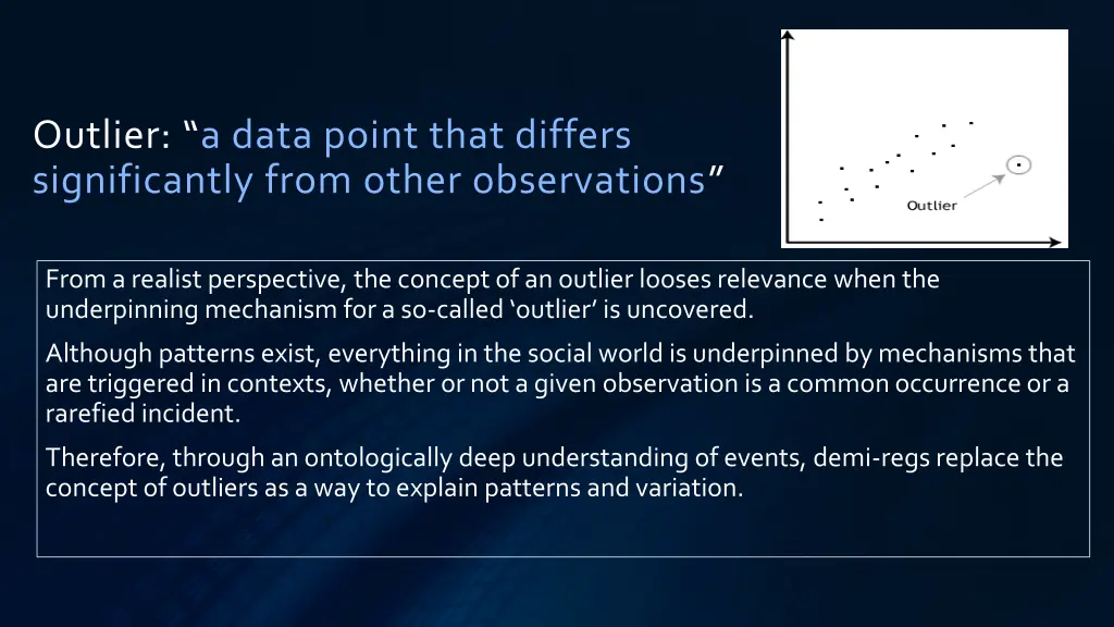 outlier a data point that differs significantly