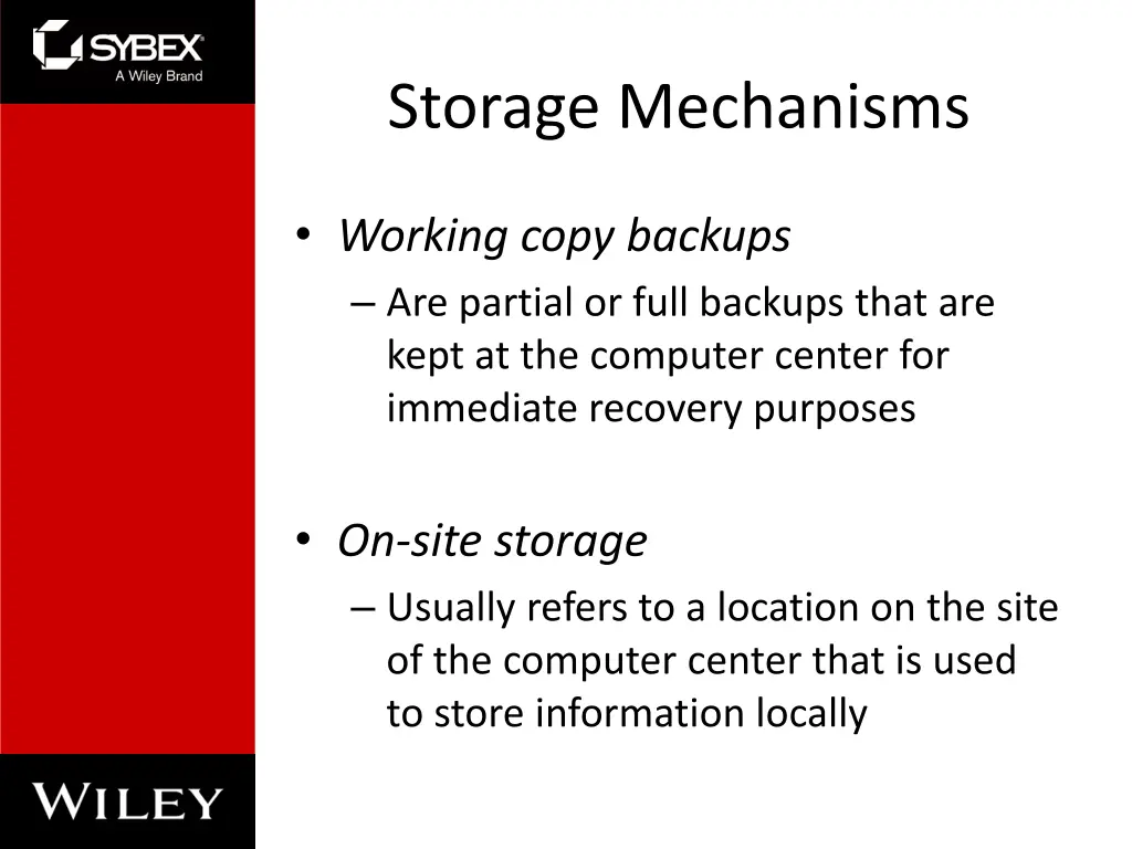 storage mechanisms