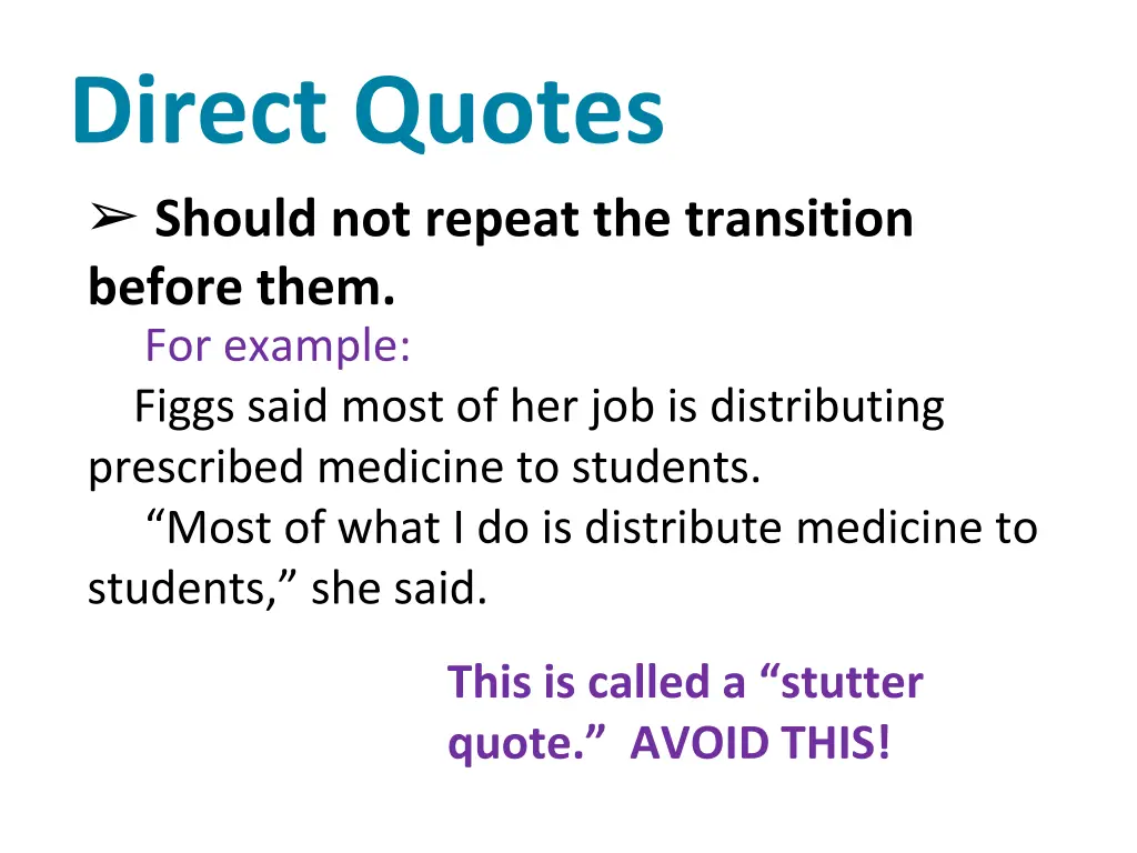 direct quotes should not repeat the transition