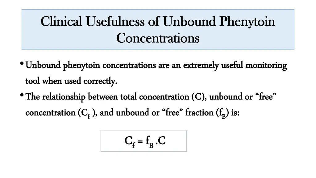 clinical usefulness of unbound phenytoin clinical