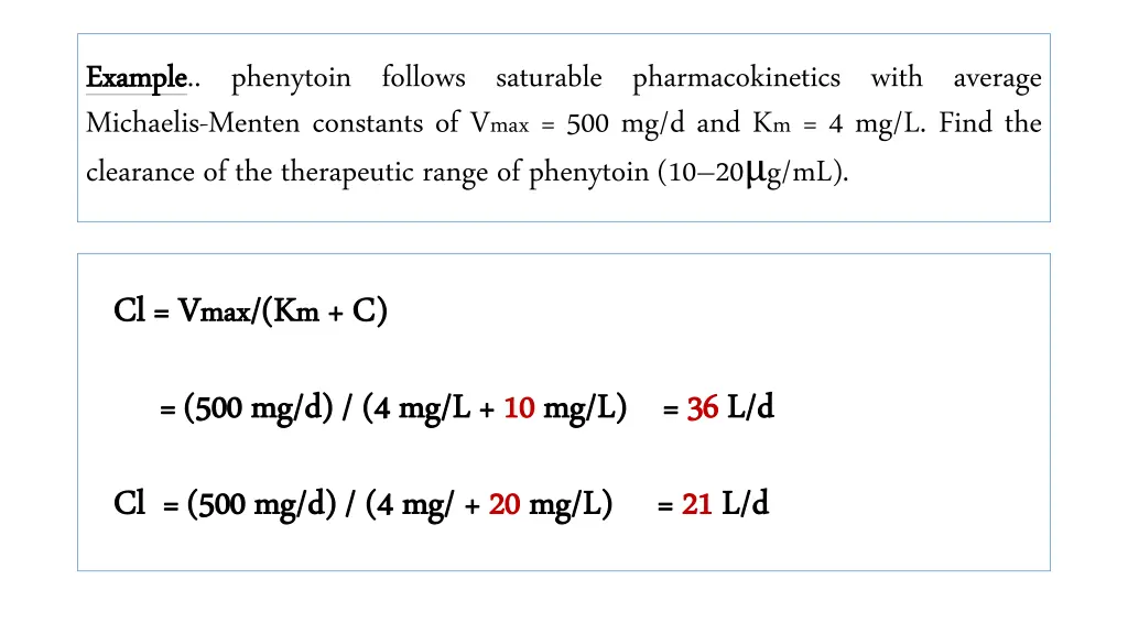 example example phenytoin follows saturable