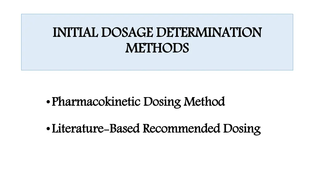 initial dosage determination methods