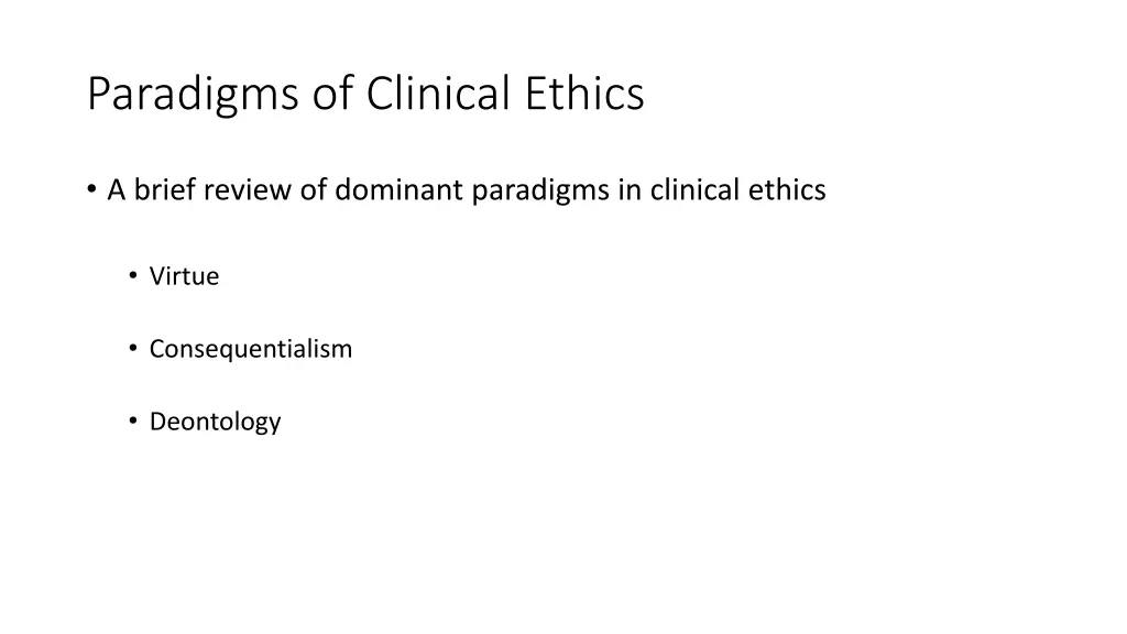 paradigms of clinical ethics 1