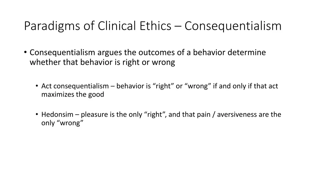 paradigms of clinical ethics consequentialism