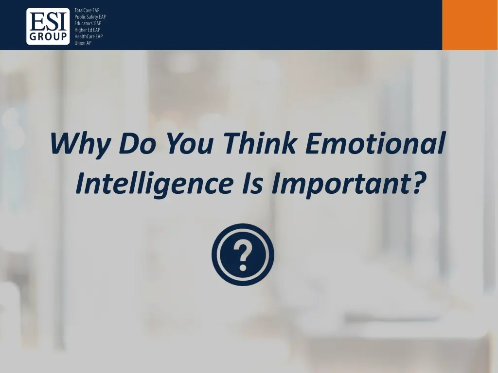 why do you think emotional intelligence