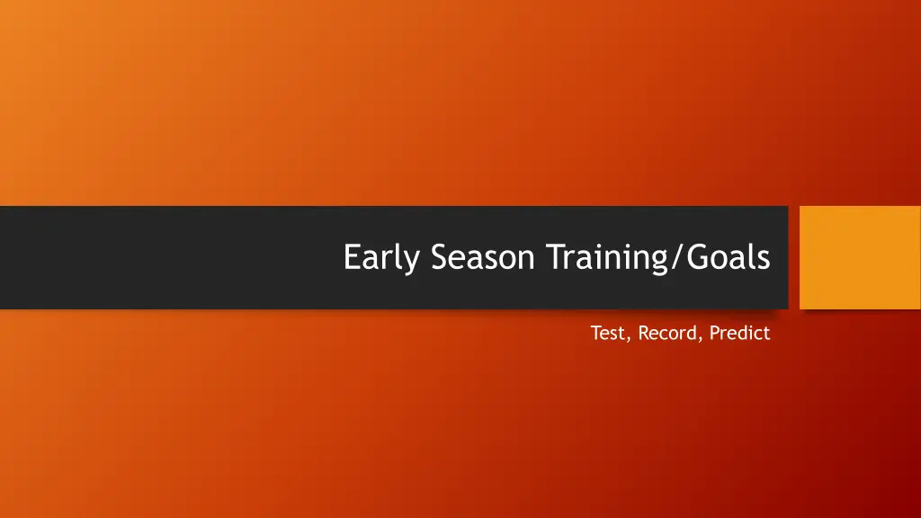 early season training goals