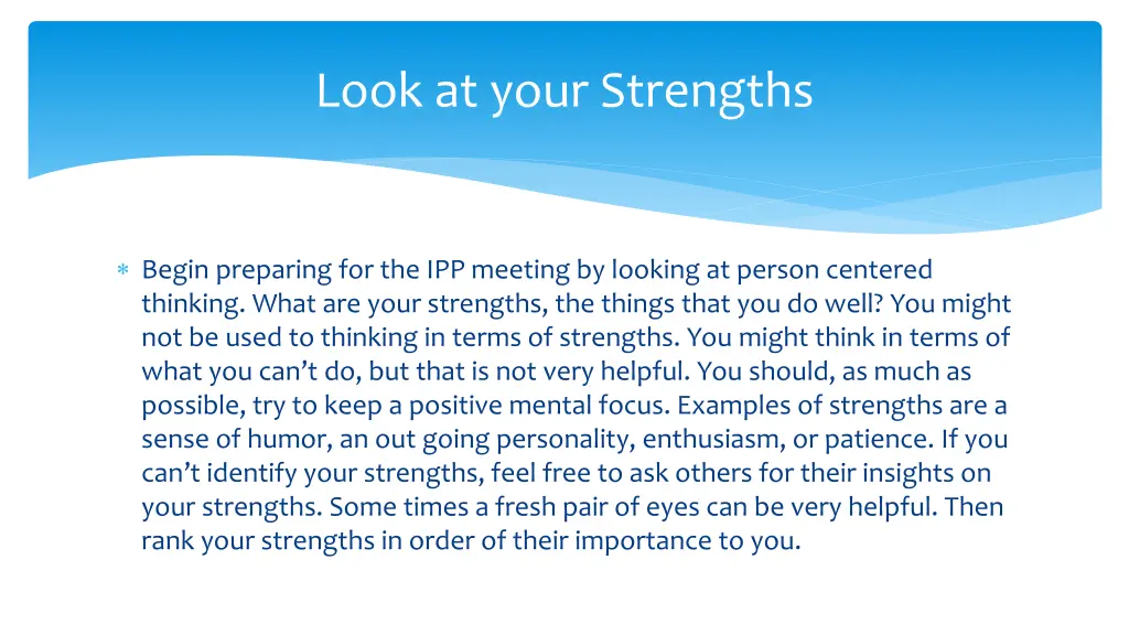 look at your strengths