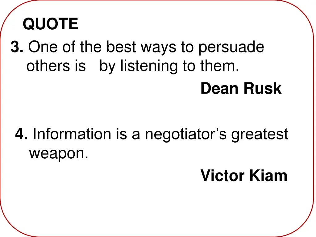 quote 3 one of the best ways to persuade others