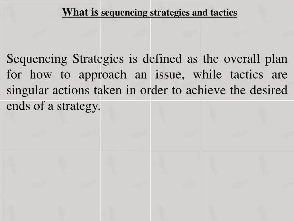 what is sequencing strategies and tactics