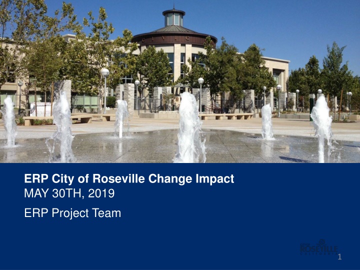 erp city of roseville change impact