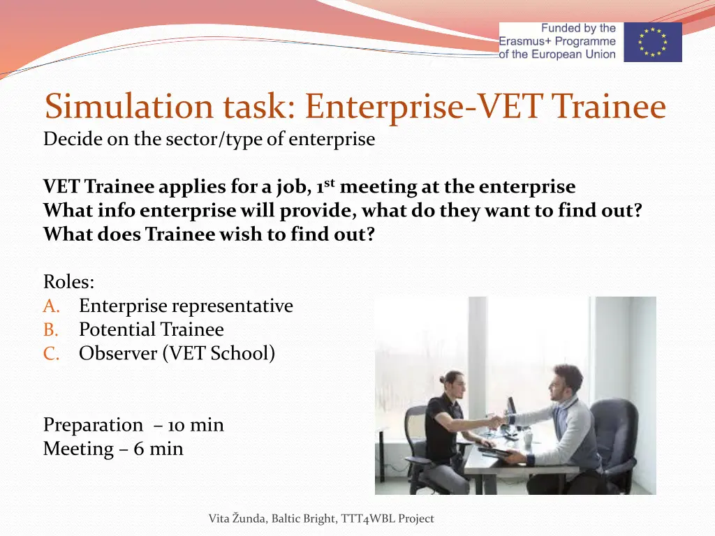 simulation task enterprise vet trainee decide