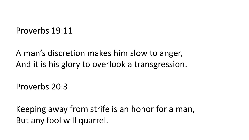 proverbs 19 11 a man s discretion makes him slow