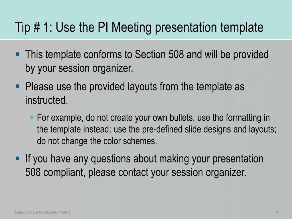 tip 1 use the pi meeting presentation template