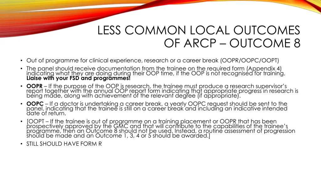 less common local outcomes of arcp outcome 8