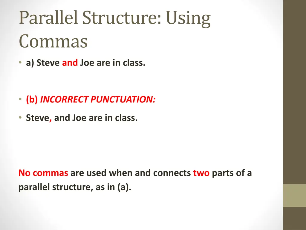 parallel structure using commas a steve