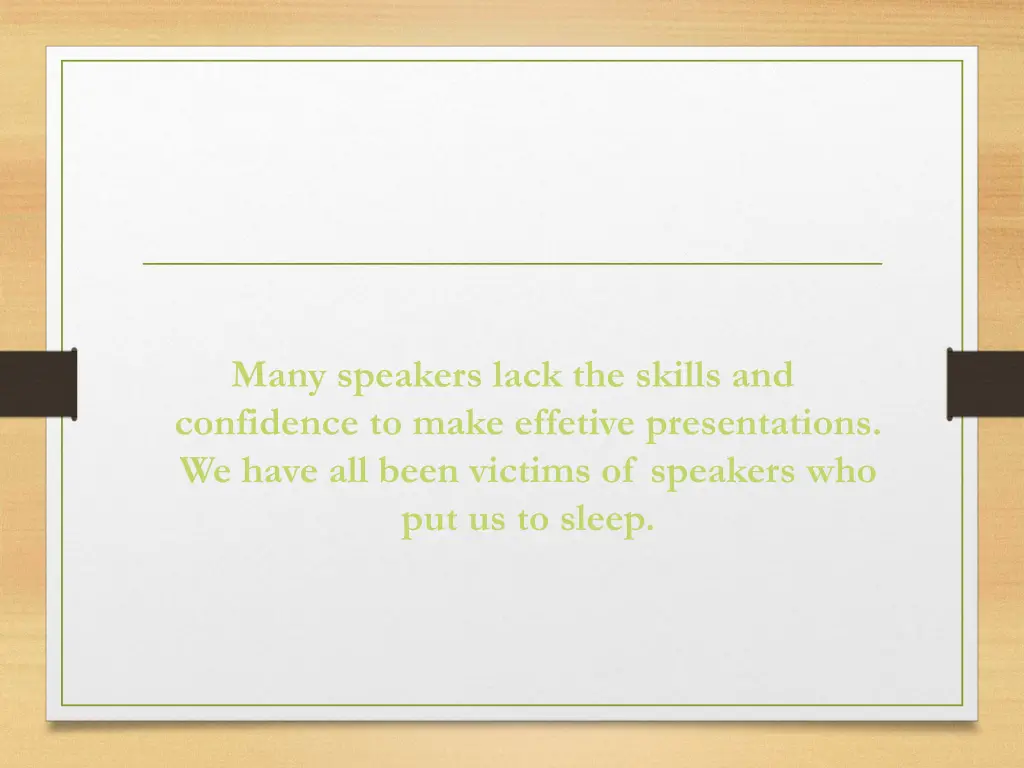 many speakers lack the skills and confidence