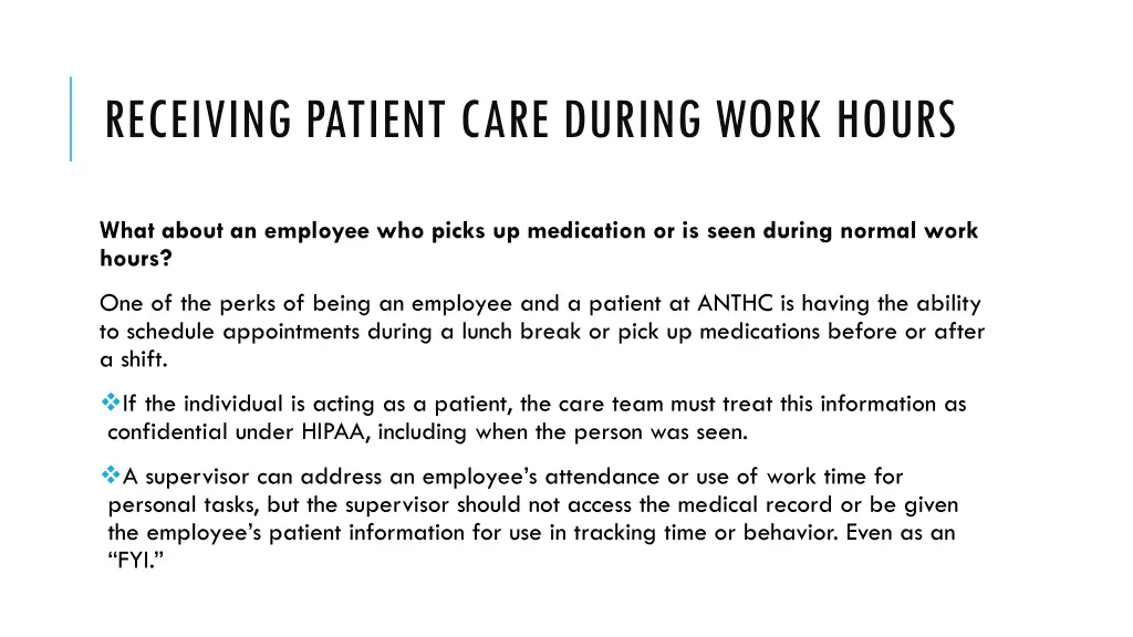 receiving patient care during work hours