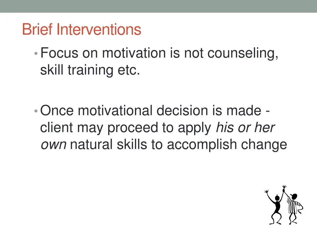 brief interventions focus on motivation