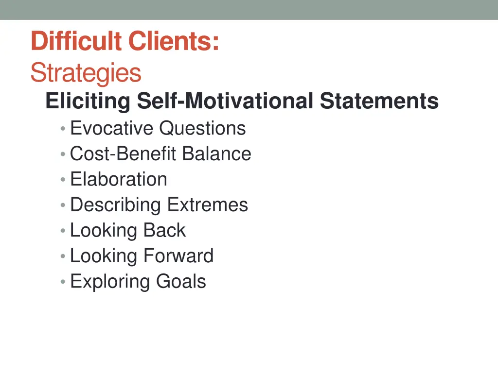 difficult clients strategies eliciting self