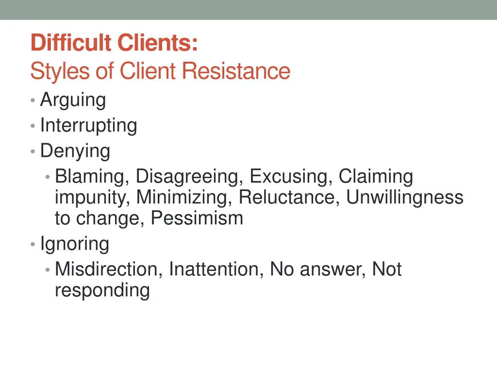 difficult clients styles of client resistance