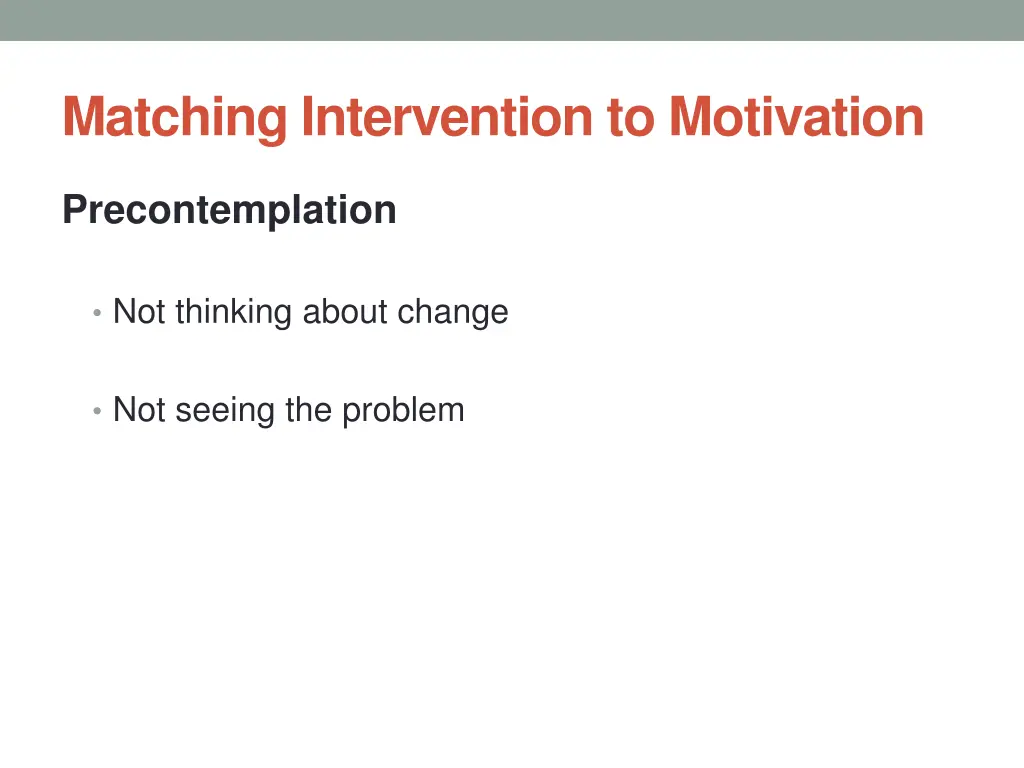 matching intervention to motivation