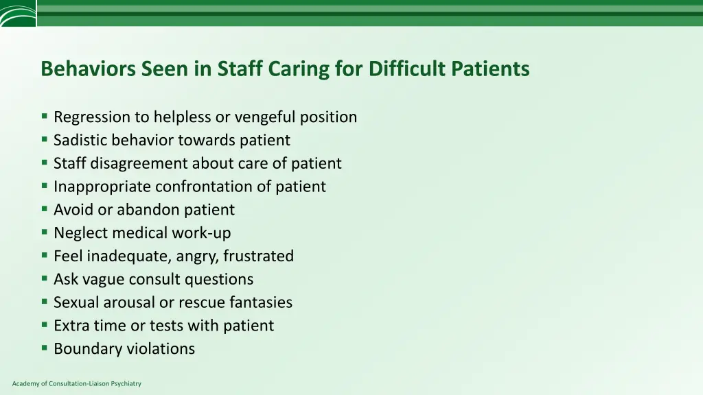 behaviors seen in staff caring for difficult